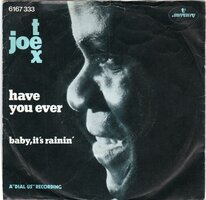 Joe Tex - Have you ever + Baby, it's rainin'  (Vinylsingle)