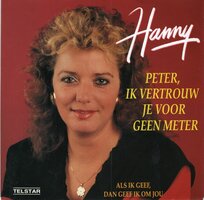 Hanny - Peter, Ik vertrouw je voor geen meter + Als if geef. dan geef ik om jou (Vinylsingle)
