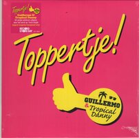 Guillermo &amp; Tropical Danny - Toppertje + (Karaoke) (Vinylsingle)