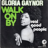Gloria Gaynor - Walk On By + Real Good People (Vinylsingle)