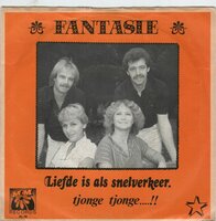 Fantasie - Liefde is net als snelverkeer + Tjonge tjonge?!! (Vinylsingle)