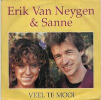 Erik van Neygen &amp; Sanne - Veel te mooi + Jij werd m'n liefste (Vinylsingle)