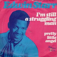 Edwin Starr - I'm Still A Struggling Man + Pretty Little Angel (Vinylsingle)