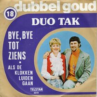 Duo Tak - Bye, bye tot ziens + Als de klokken luiden gaan (Vinylsingle)