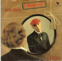 Drukwerk - Wat dom + De jas (Vinylsingle)