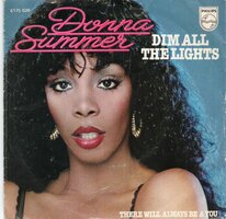 Donna Summer - Dim all the lights + There will always be a (Vinylsingle)