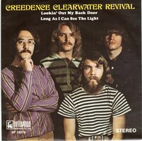 Creedence Clearwater Revival - Lookin' out my back door + Long as I can see the ligh (Vinylsingle)