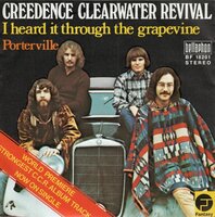 Creedence Clearwater Revival - I heard it through the grapevine + Portville (Vinylsingle)