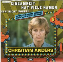 Christian Anders - Einsamket hat vile namen + Geh' nicht vorbei (Vinylsingle)