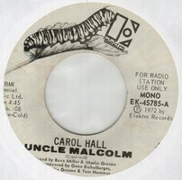 Carol Hall - Uncle Malcolm (mono) + (Stereo) (Vinylsingle)
