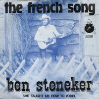 Ben Steneker - French song + She taught me how to yodel (Vinylsingle)