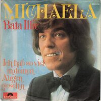 Bata Illic - Michaela + Ich habe soviel in deinen augen.. (Vinylsingle)