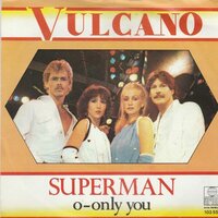 Vulcano - Superman + O-only you (Vinylsingle)