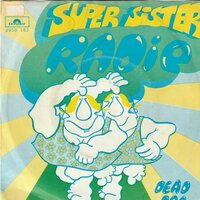 Super Sister - Radio + Dead dog (Vinylsingle)
