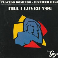 Placido Domingo &amp; Jennifer Rush - Till I loved you + Overture (Vinylsingle)
