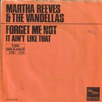 Martha Reeves &amp; the Vandellas - Forget Me Not + It Ain't Like That (Vinylsingle)
