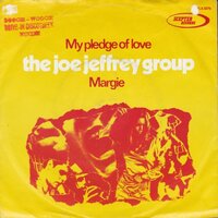 Joe Jeffrey Group - My pledge of love + Margie (Vinylsingle)