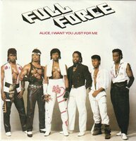 Full Force - Alice, I want you just for me + (Favorite mix) (Vinylsingle)