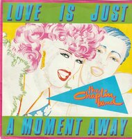 Chaplin Band - Love is just a moment away + Kicks on swing (Vinylsingle)