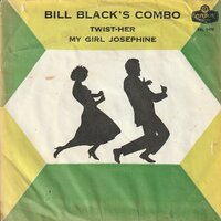 Bill Black's Combo - Twist-Her + My Girl Josephine (Vinylsingle)
