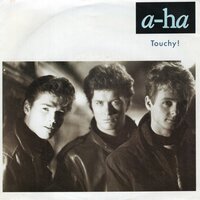 A-ha - Touchy! + Hurry home (Vinylsingle)