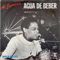 Al jarreau - Agua De Beber + Hold On Me (Vinylsingle)