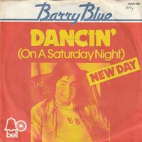 Barry Blue - Dancin' on Saturday night + New day (Vinylsingle)