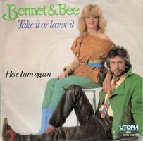Bennet &amp; Bee - Take it or leave it + Here I am again (Vinylsingle)