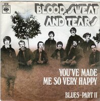 Blood Sweat &amp; Tears - You've made me so very happy + Blues part II (Vinylsingle)