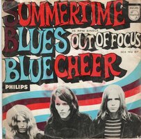 Blue Cheer - Summertime blues + Out of focus (Vinylsingle)