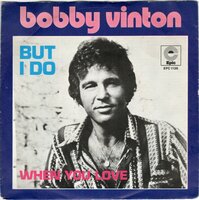 Bobby Vinton - But I do + When you love (Vinylsingle)