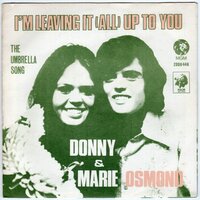 Donny &amp; Marie Osmond - I'm leaving it up to you + Umbrella song (Vinylsingle)
