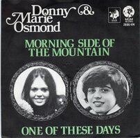 Donny &amp; Marie Osmond - Morning side of the mountain + One of these days (Vinylsingle)