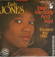 Emily Jones - Take Me Body And Soul + If I Loved You Less (Vinylsingle)