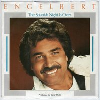 Engelbert Humperdinck - The spanish night is over + Goodbye (Vinylsingle)