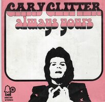 Gary Glitter - Always yours + I'm right. you're wrong (Vinylsingle)