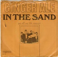 Ginger Ale - In The Sand + Get Off My Life Woman (Vinylsingle)