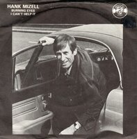 Hank Mizell - Burning Eyes + I Can't Help It (Vinylsingle)