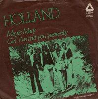 Holland - Magic Mary + Girl I've met you yesterday (Vinylsingle)
