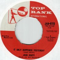 Jack Scott - It only happened yesterday + Cool water (Vinylsingle)