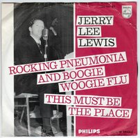 Jerry Lee Lewis - Rocking pneumonia and boogie woogie flu + This must be the place (Vinylsingle)