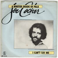 Joe Cocker - A whiter shade of pale + I can't say no (Vinylsingle)