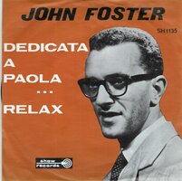 John Foster - Dedicata A Paola + Relax (Vinylsingle)