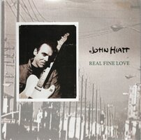 John Hiatt - Real Fine Love + Just Enough Ashland City (Vinylsingle)