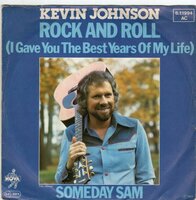 Kevin Johnson - Rock 'N Roll + Now Is The Time (Vinylsingle)