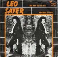 Leo Sayer - Time ran out on you + Prisoner of love (Vinylsingle)