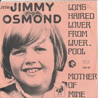 Little Jimmy Osmond - Long haired lover from liverpool + Mother of mine (Vinylsingle)
