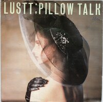 Lustt - Pillow Talk + (Dub Instr.) (Vinylsingle)