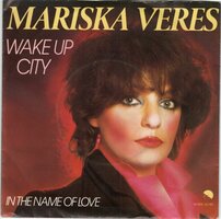 Mariska Veres - Wake Up City + In The Name Of Love (Vinylsingle)