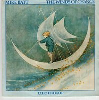 Mike Batt - The Winds Of Change + Echo Foxtrot (Vinylsingle)